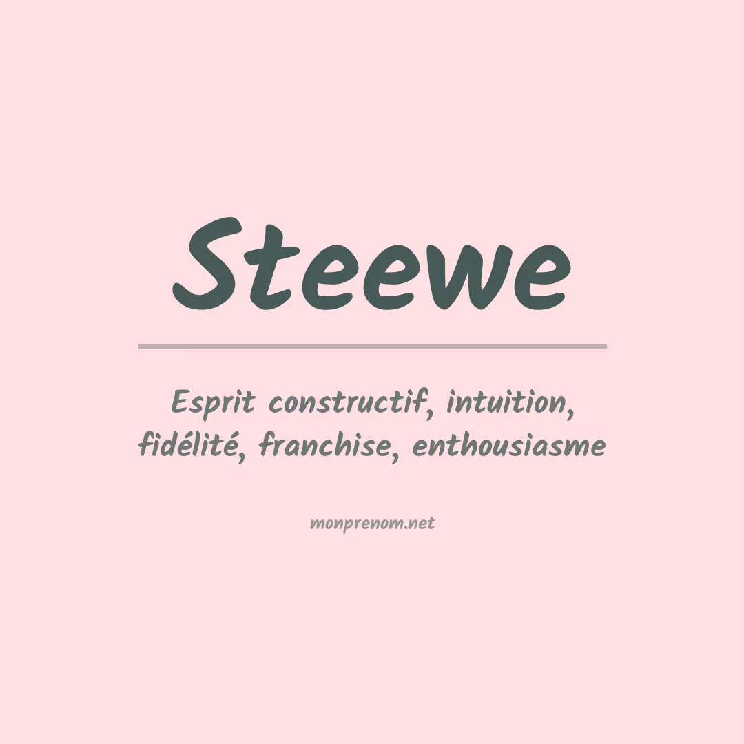 Signification du prénom Steewe