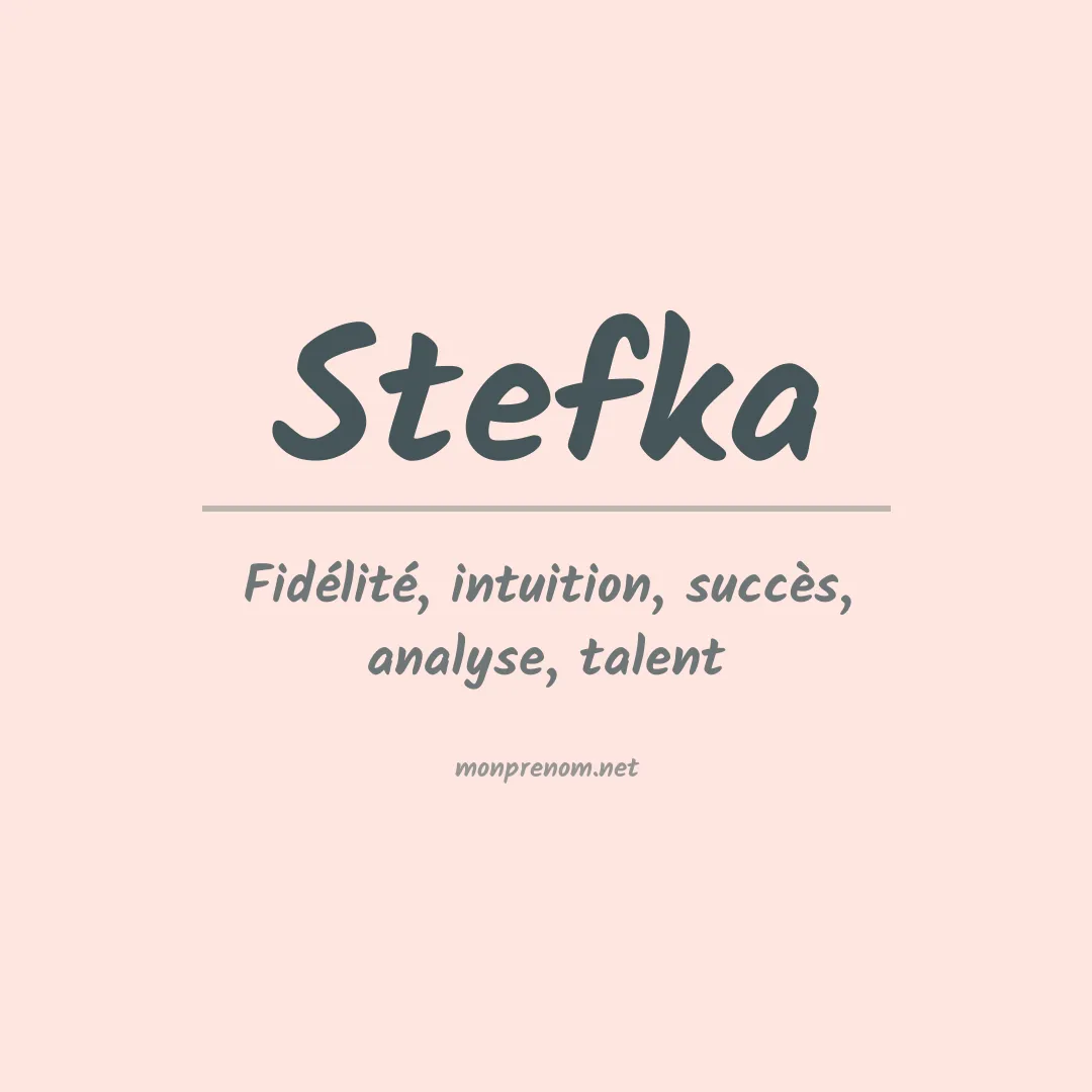 Signification du prénom Stefka
