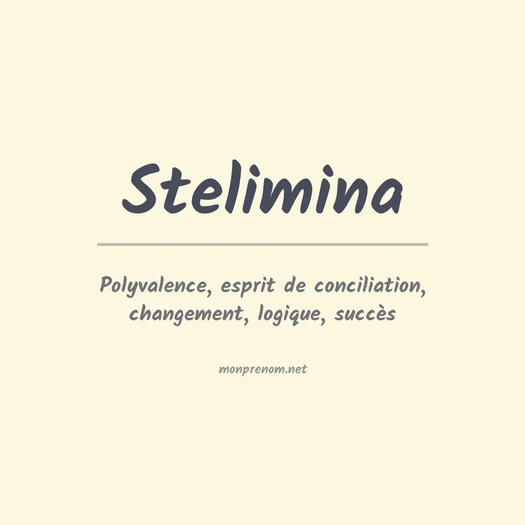 Signification du prénom Stelimina