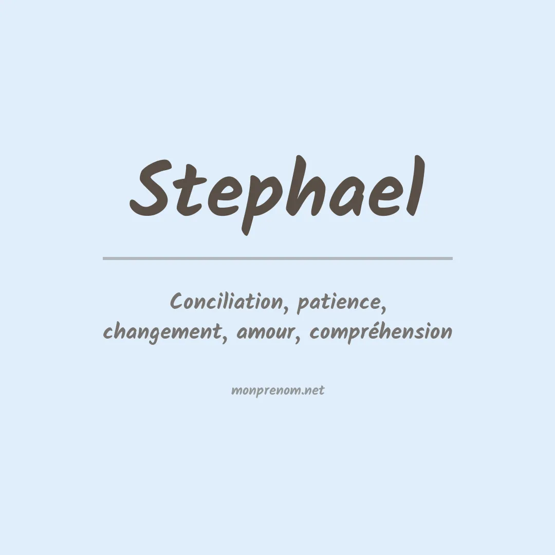 Signification du prénom Stephael