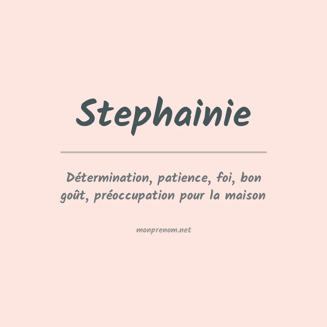 Signification du prénom Stephainie