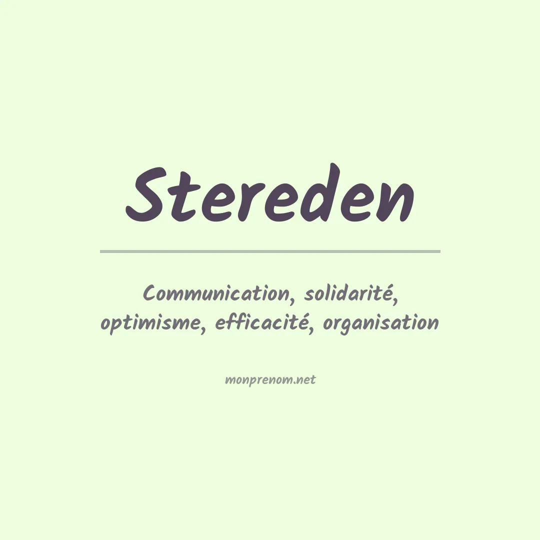 Signification du prénom Stereden