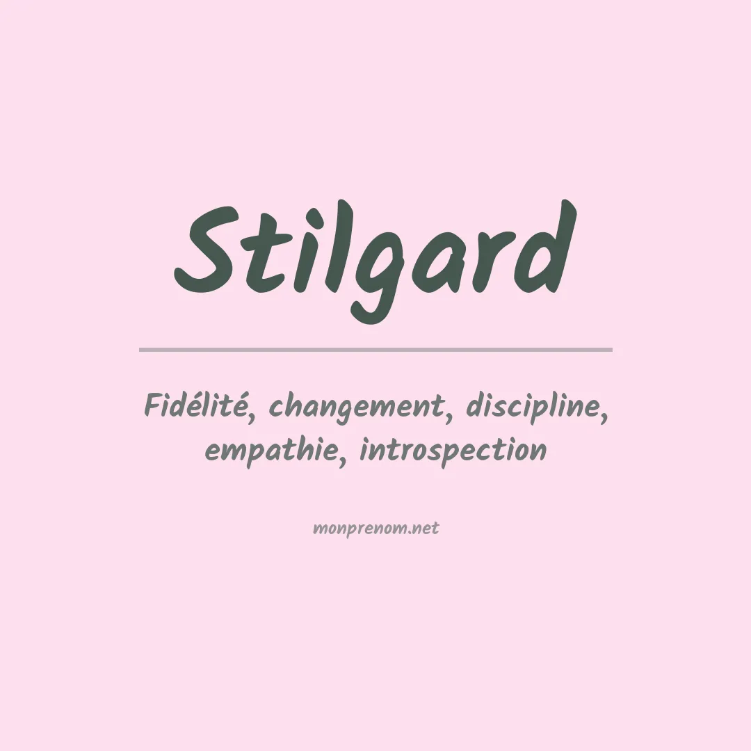 Signification du prénom Stilgard