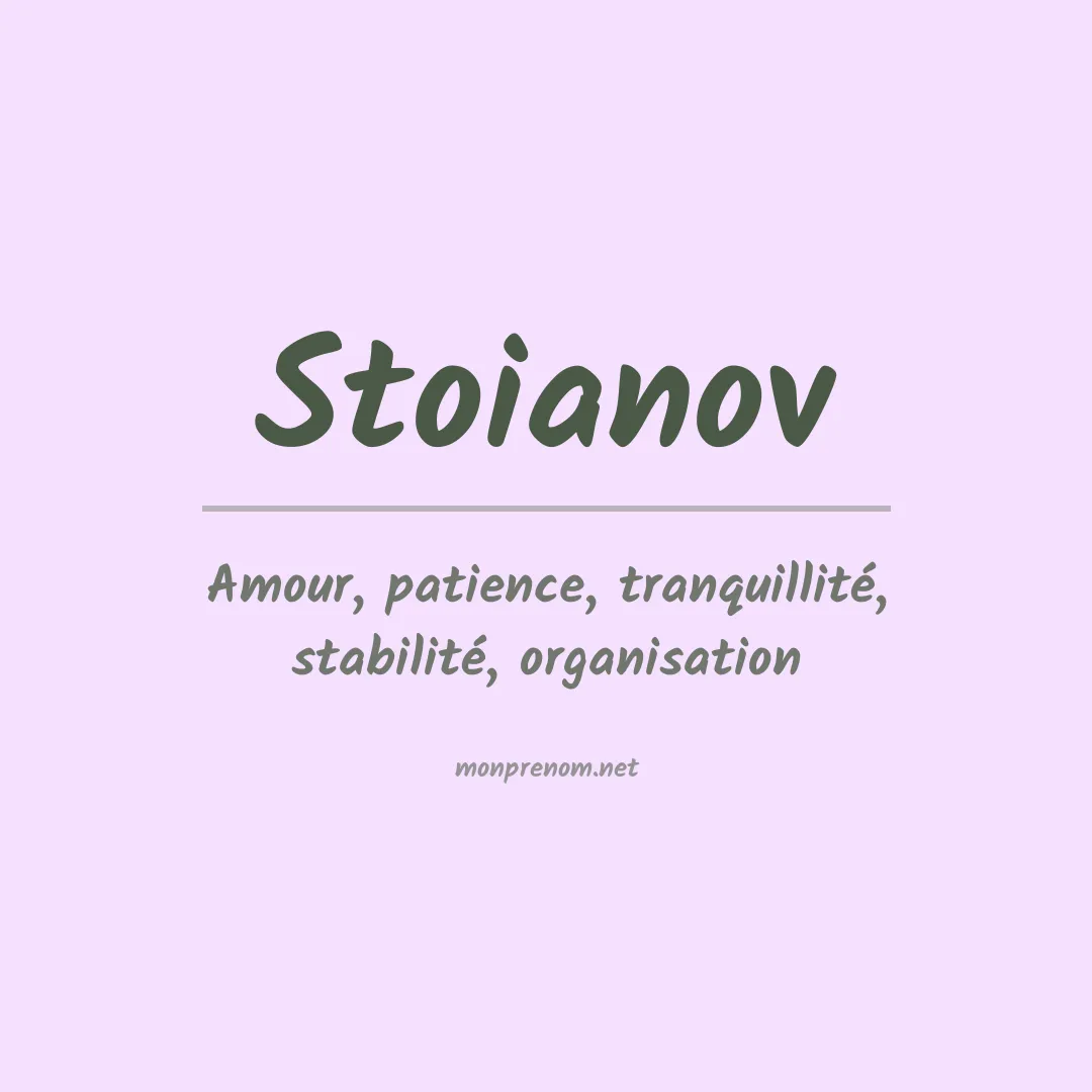 Signification du prénom Stoianov