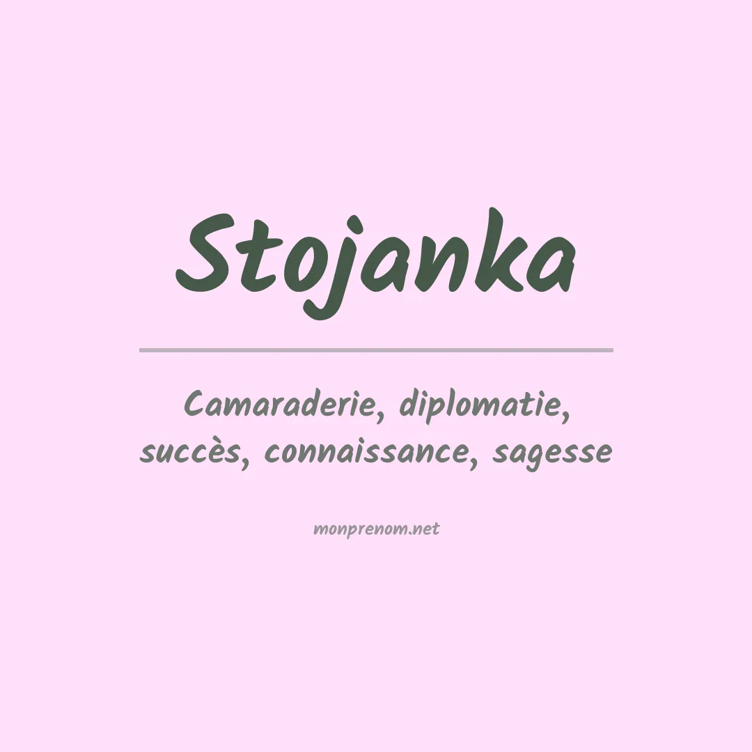 Signification du prénom Stojanka