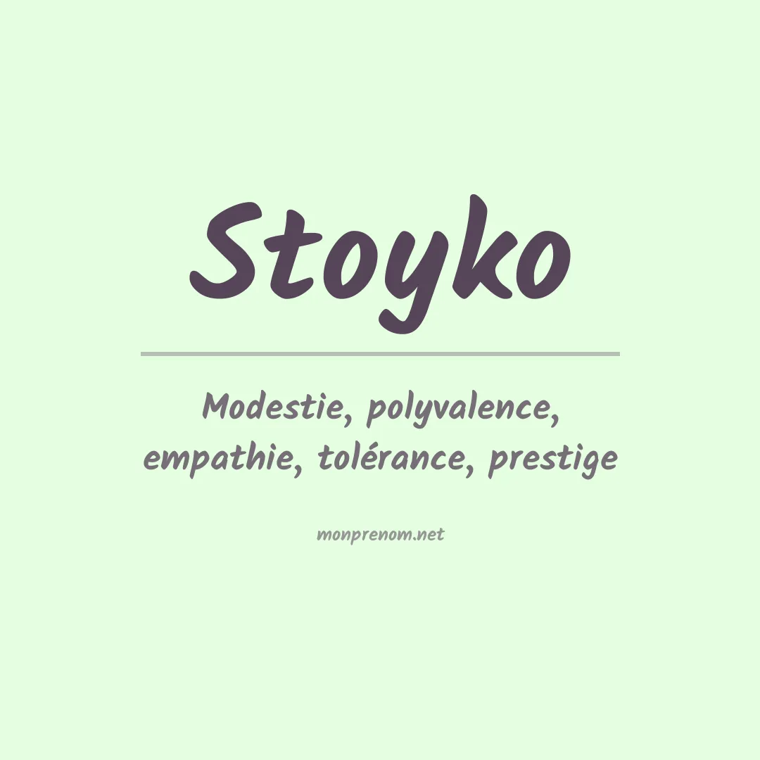 Signification du prénom Stoyko