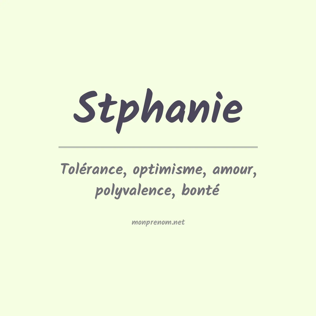 Signification du prénom Stphanie