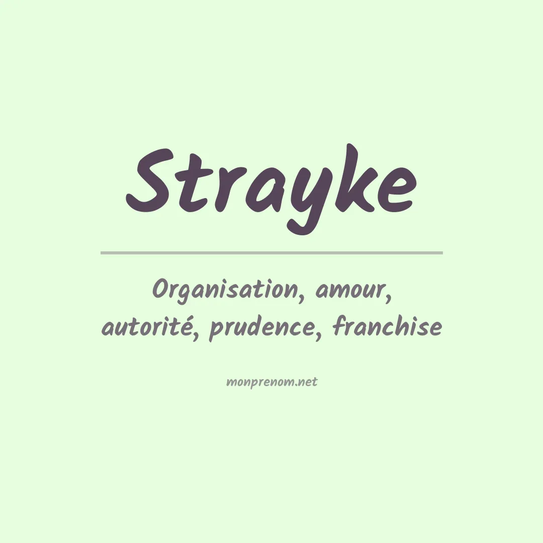 Signification du prénom Strayke