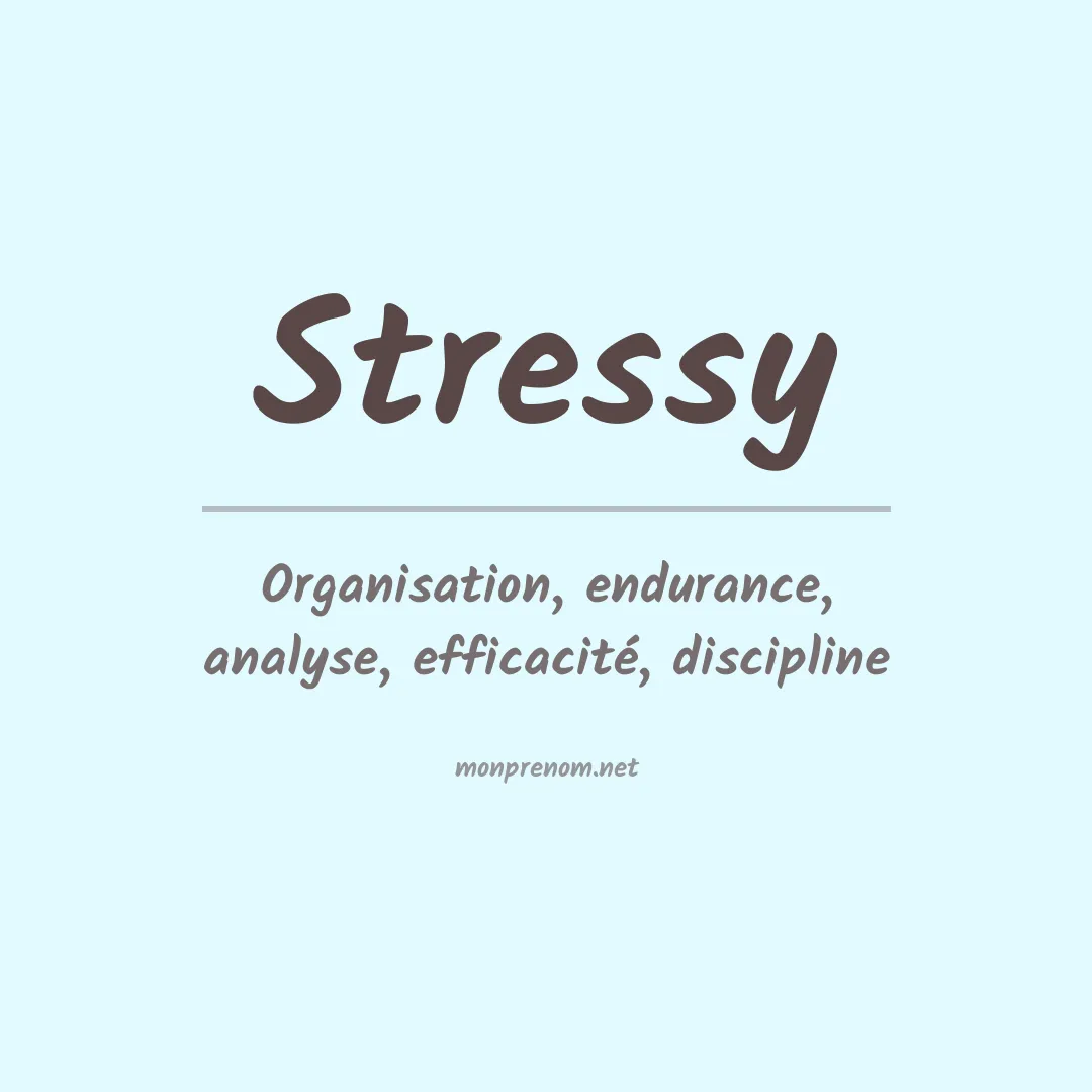 Signification du prénom Stressy