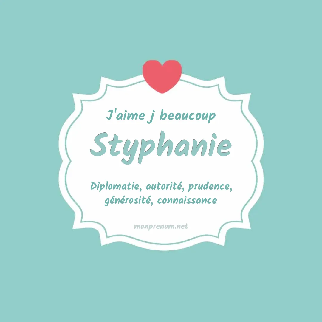 J'aime beaucoup Styphanie