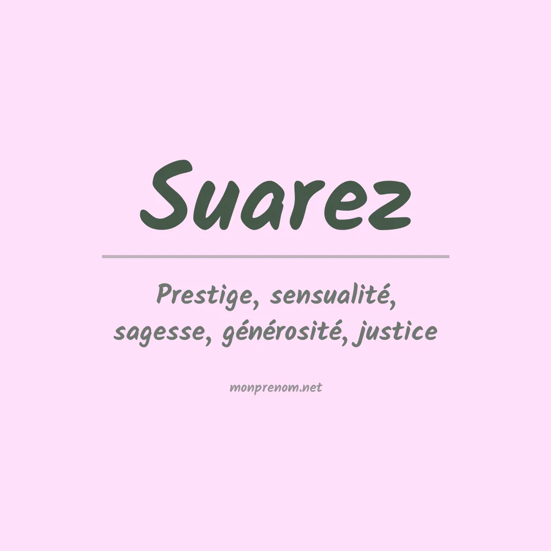 Signification du prénom Suarez