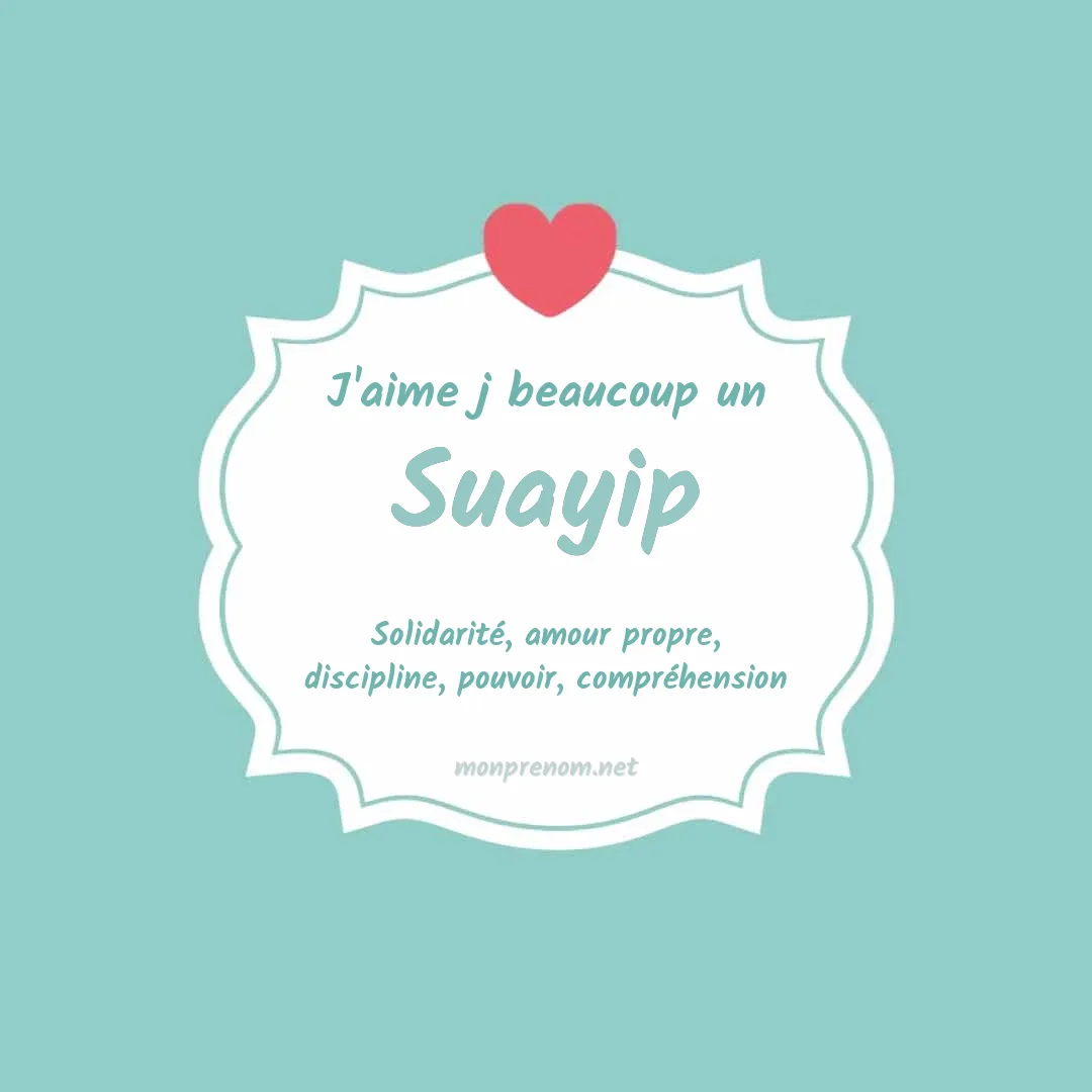 J'aime beaucoup Suayip