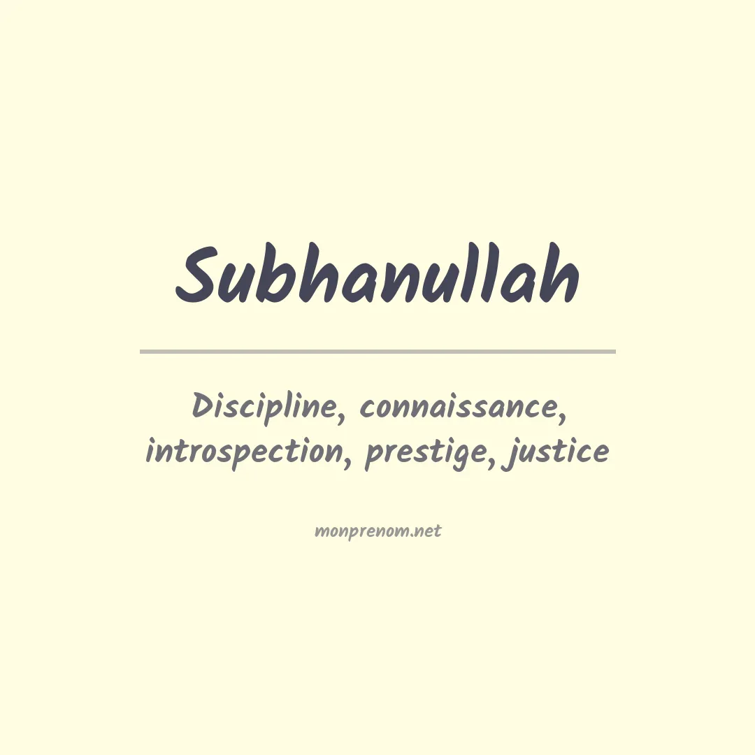 Signification du prénom Subhanullah