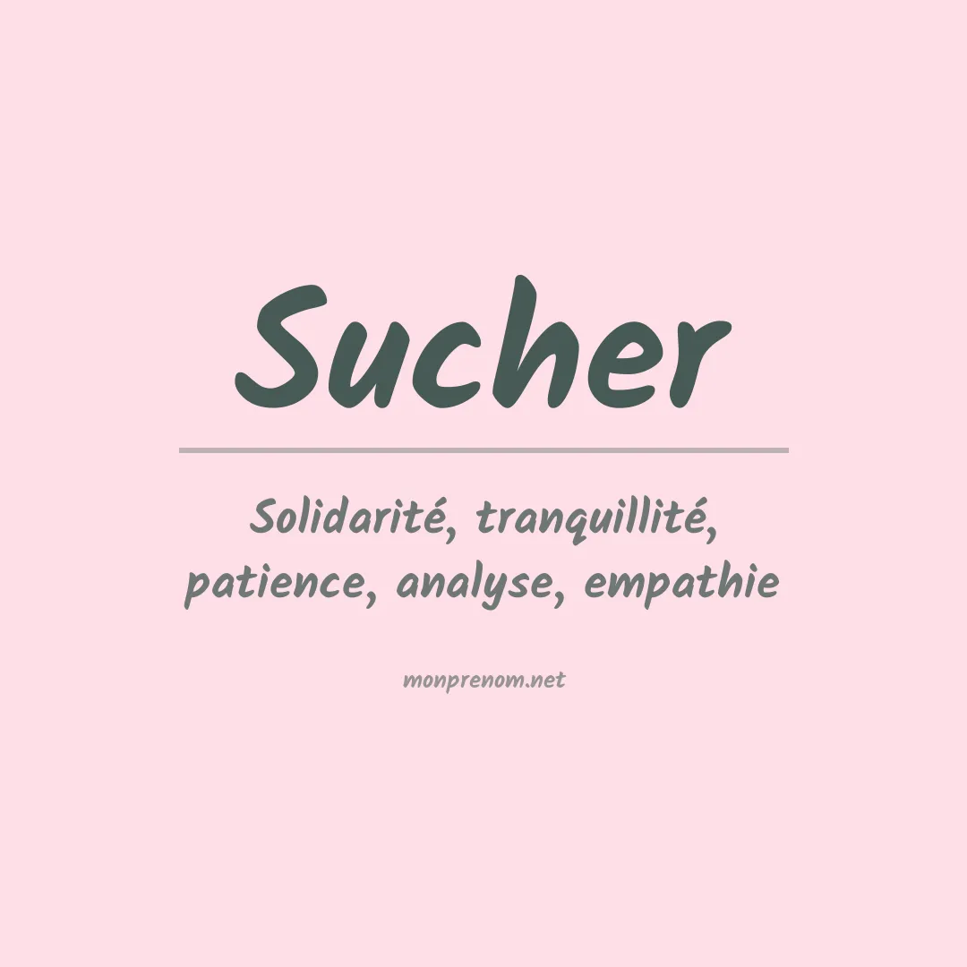 Signification du prénom Sucher