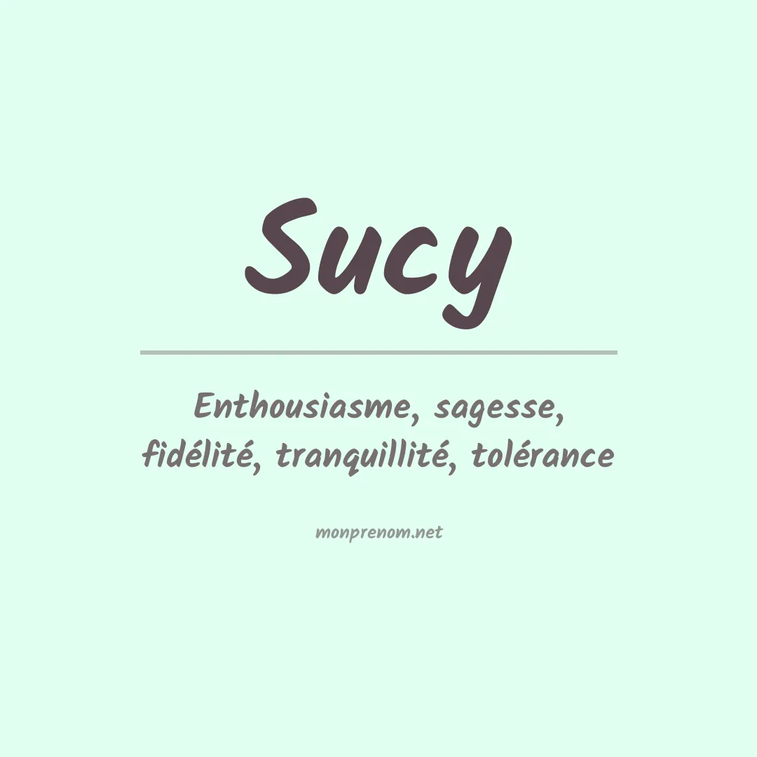 Signification du prénom Sucy