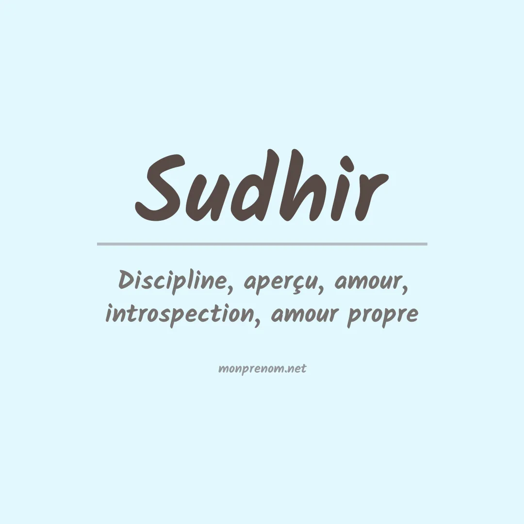 Signification du prénom Sudhir