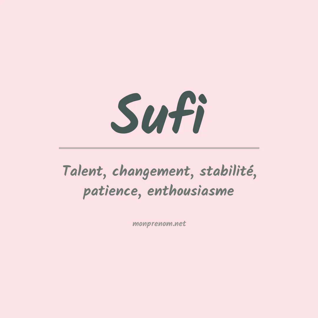 Signification du prénom Sufi
