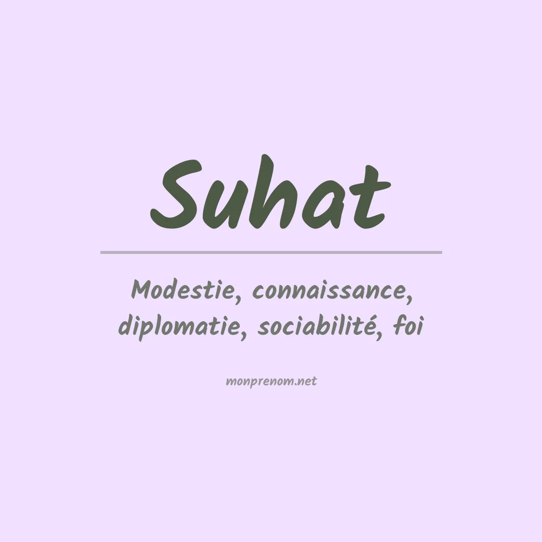Signification du prénom Suhat