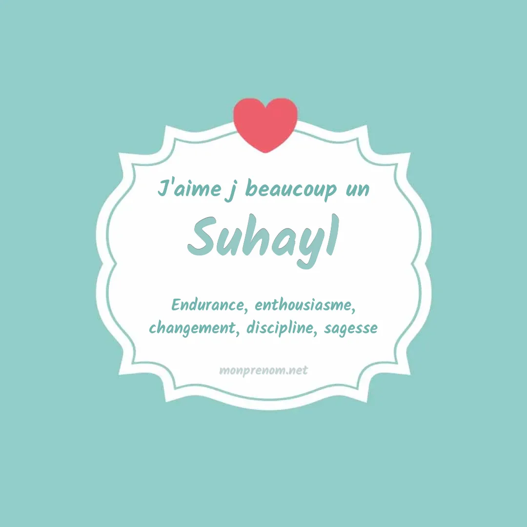 J'aime beaucoup Suhayl