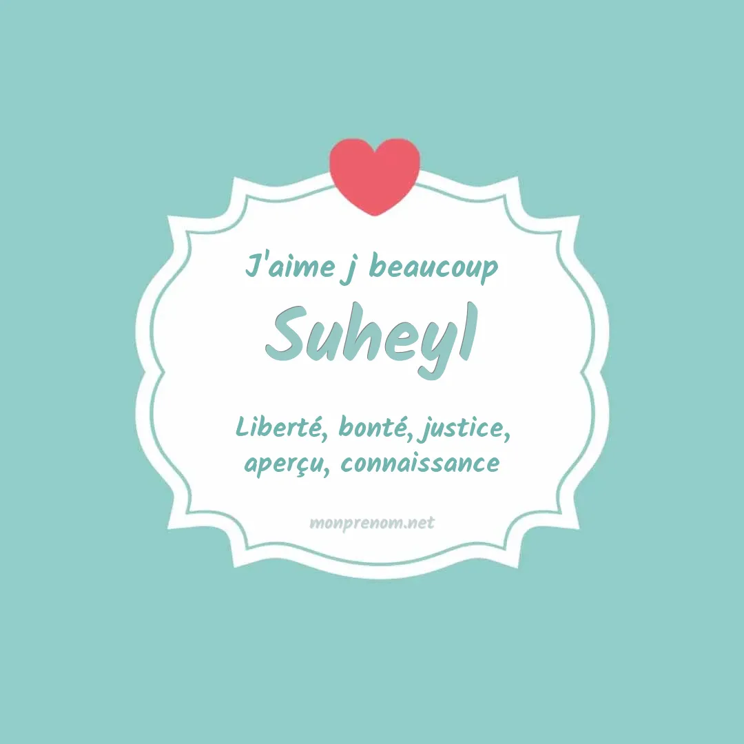 J'aime beaucoup Suheyl