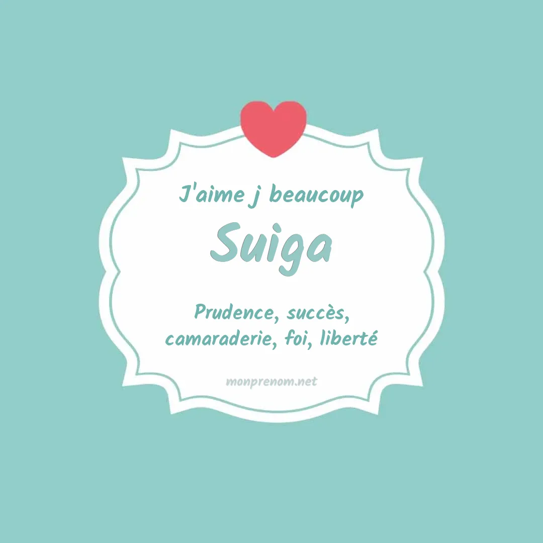 J'aime beaucoup Suiga