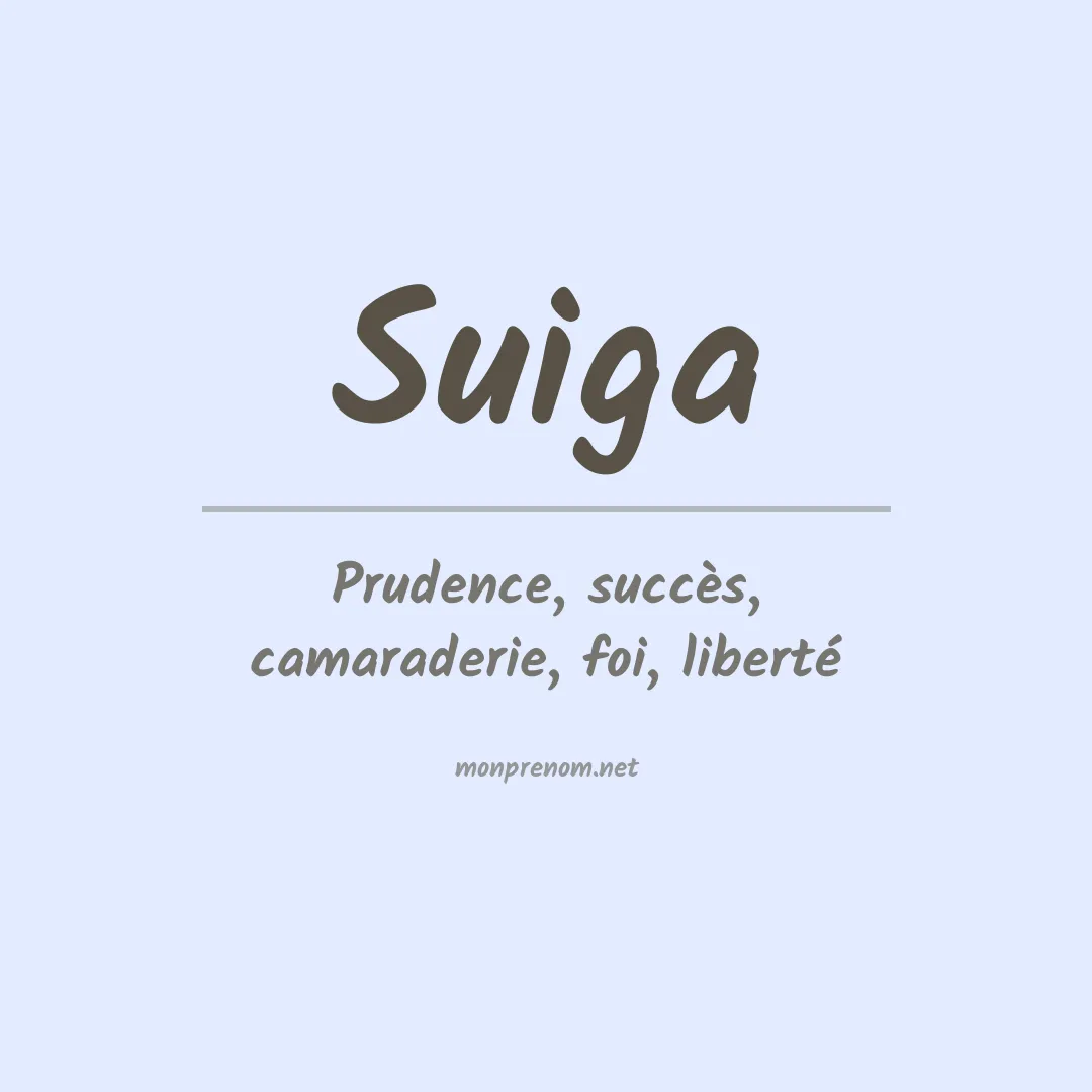 Signification du prénom Suiga