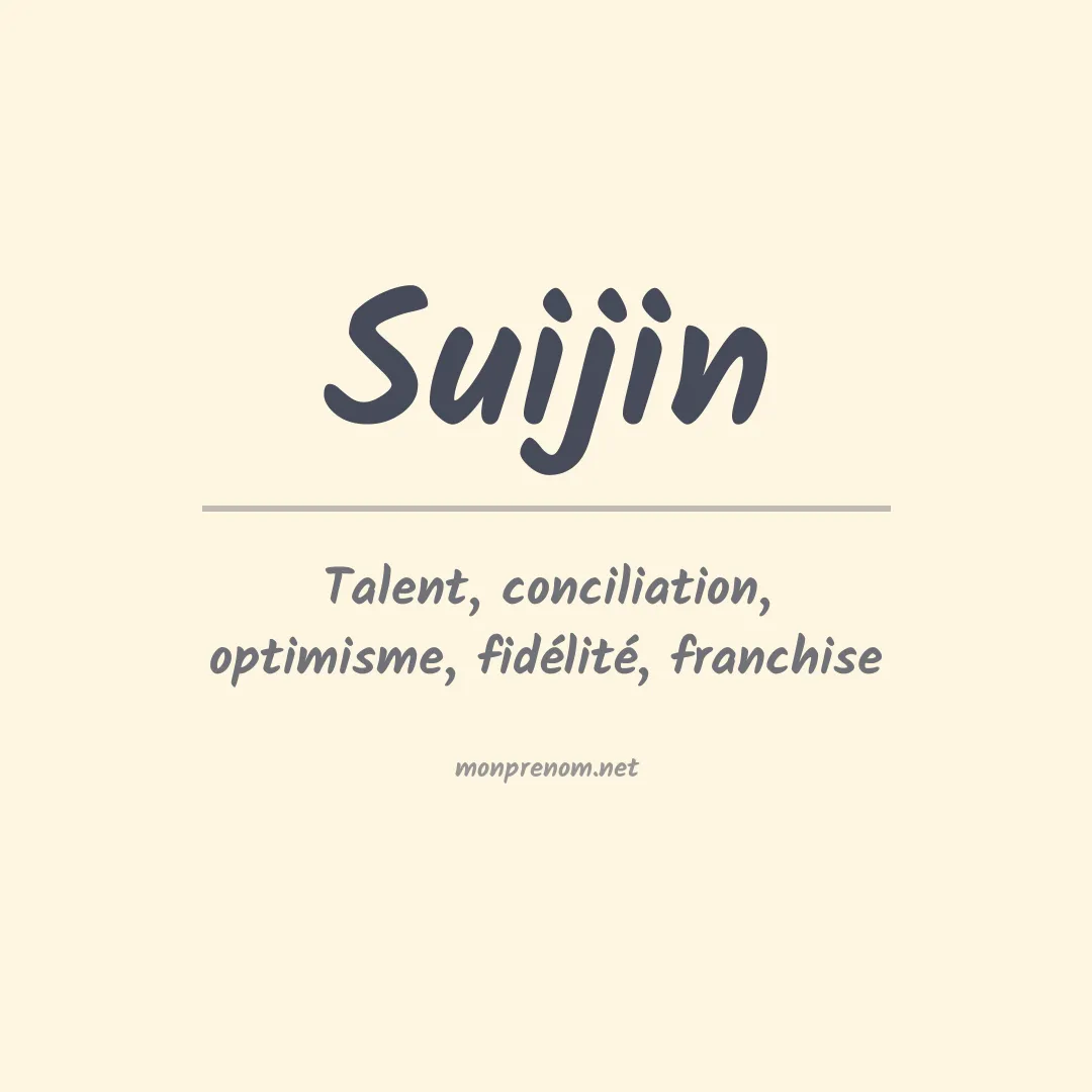 Signification du prénom Suijin