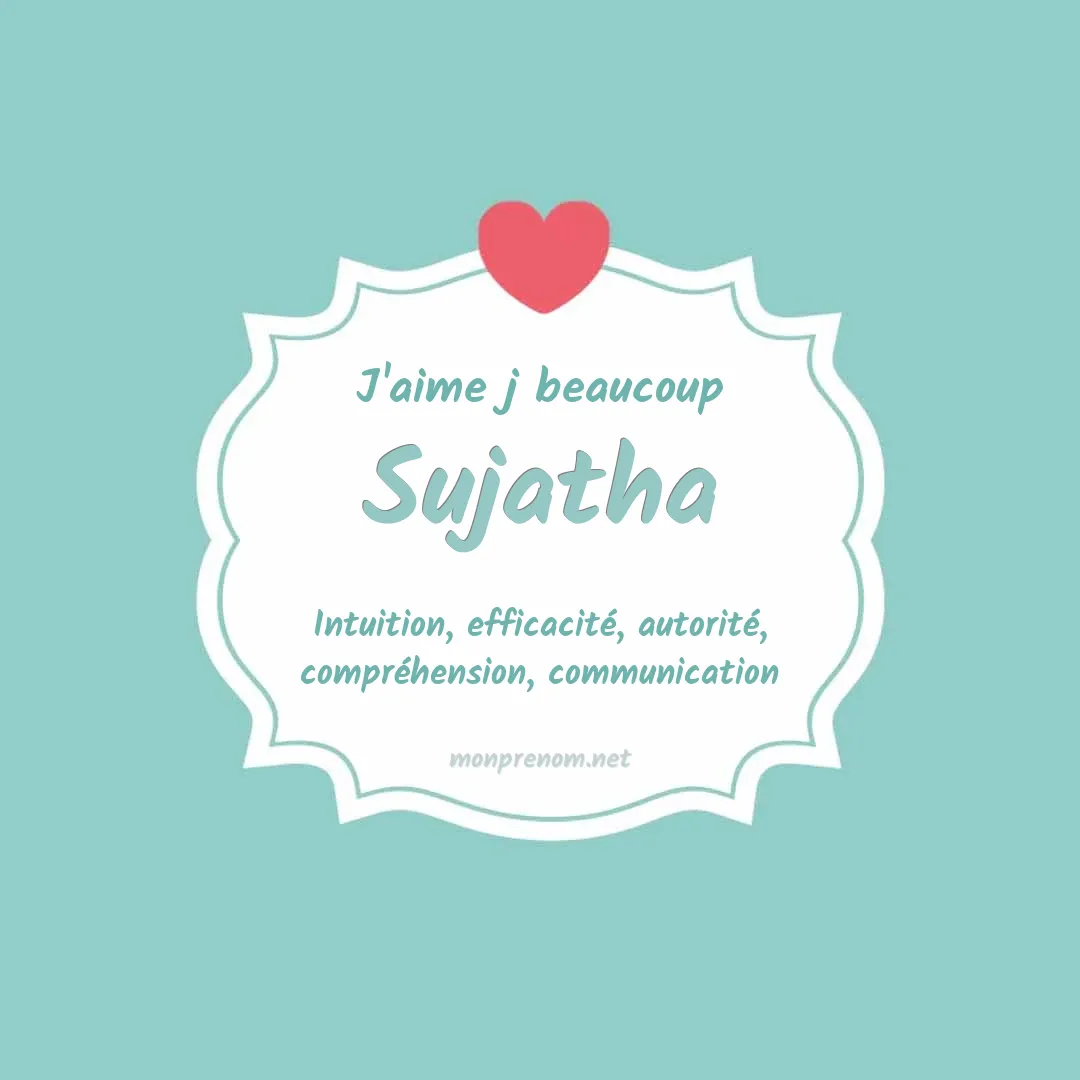 J'aime beaucoup Sujatha