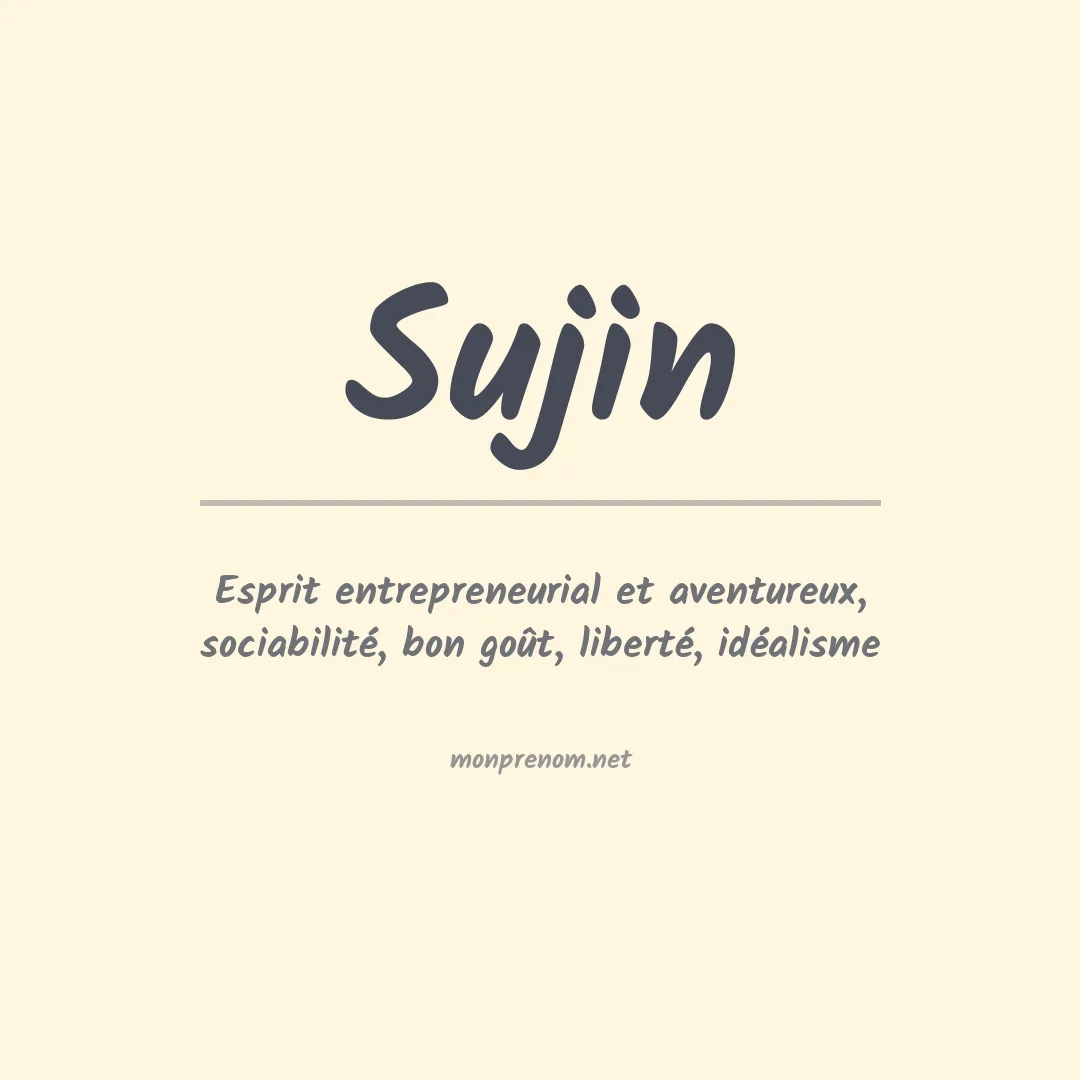 Signification du prénom Sujin
