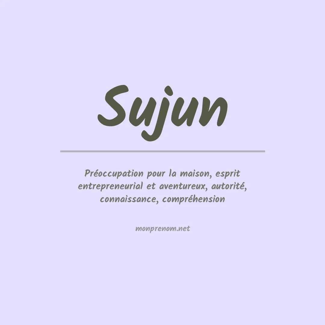 Signification du prénom Sujun