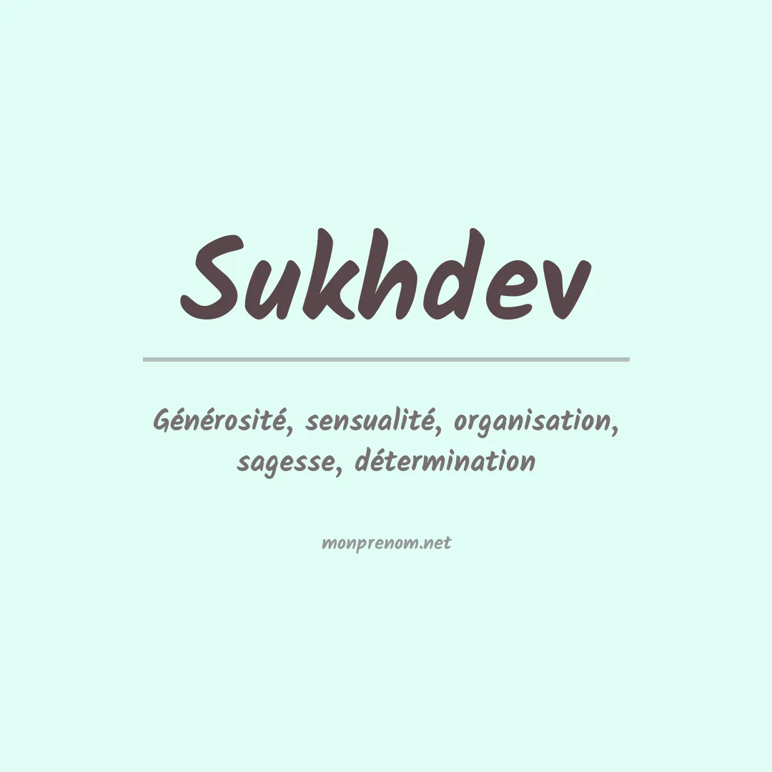 Signification du prénom Sukhdev