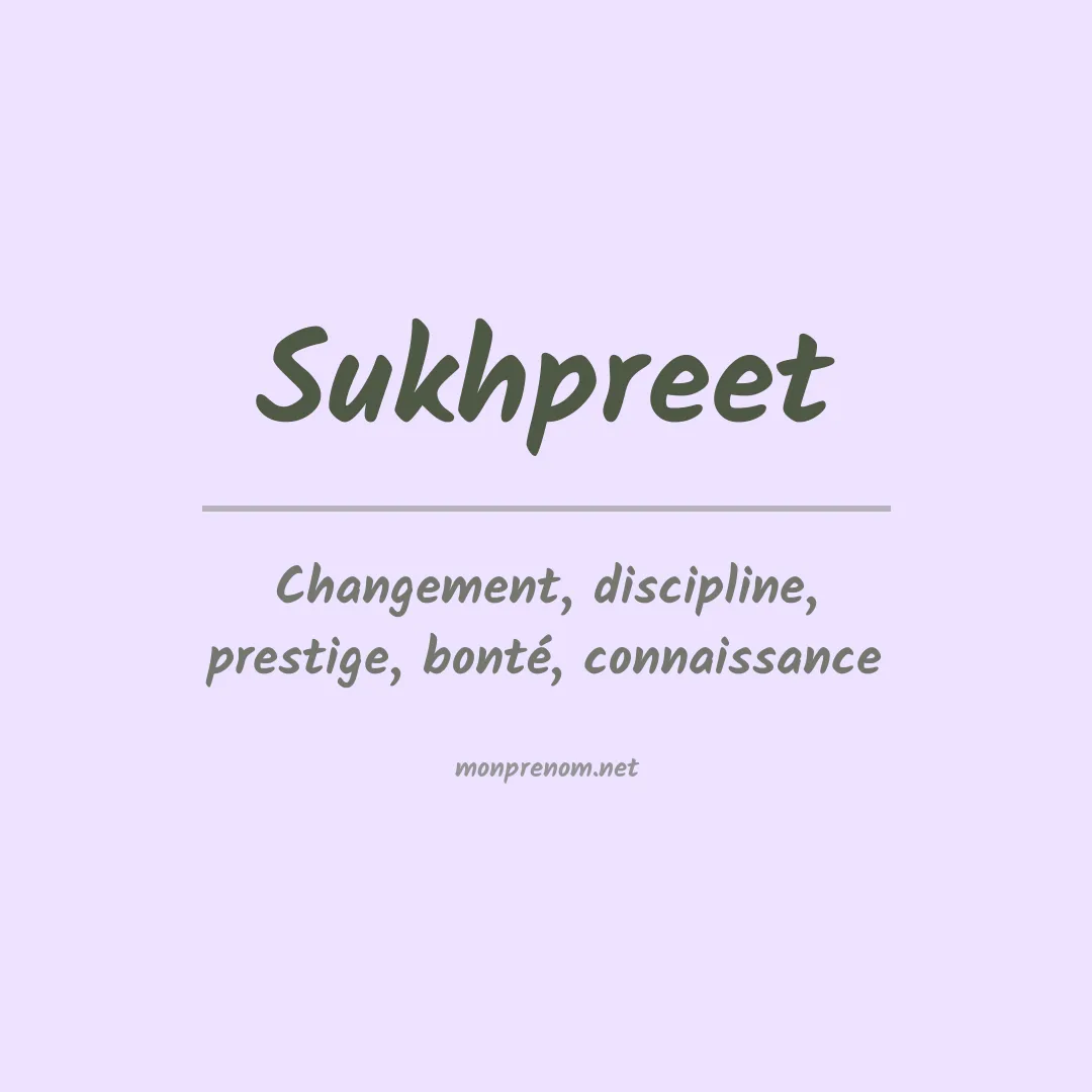 Signification du prénom Sukhpreet