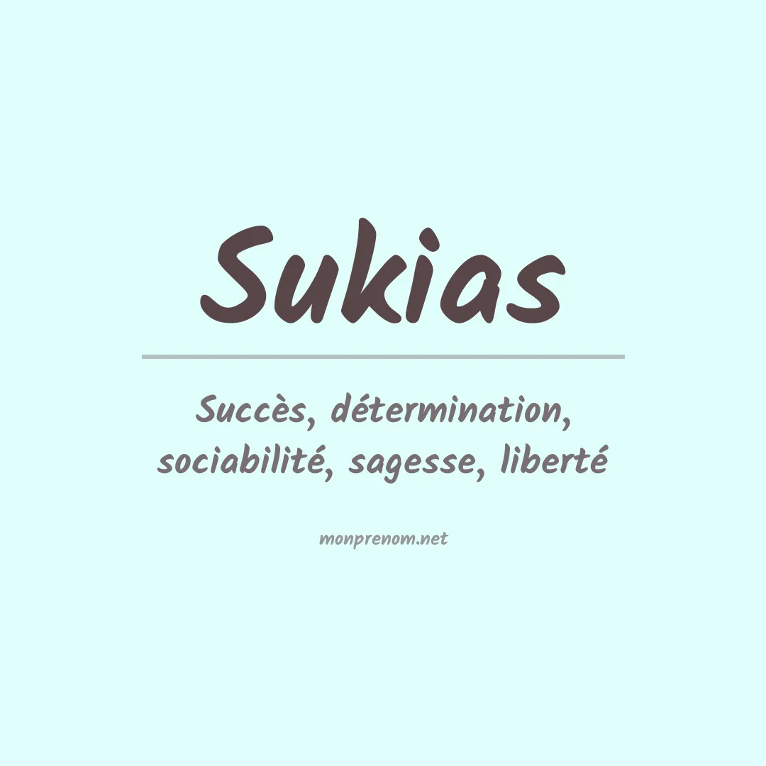 Signification du prénom Sukias
