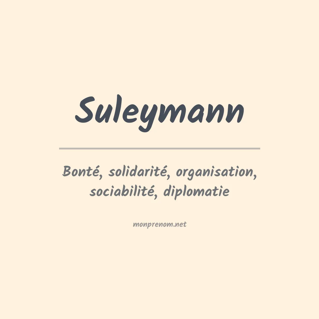 Signification du prénom Suleymann
