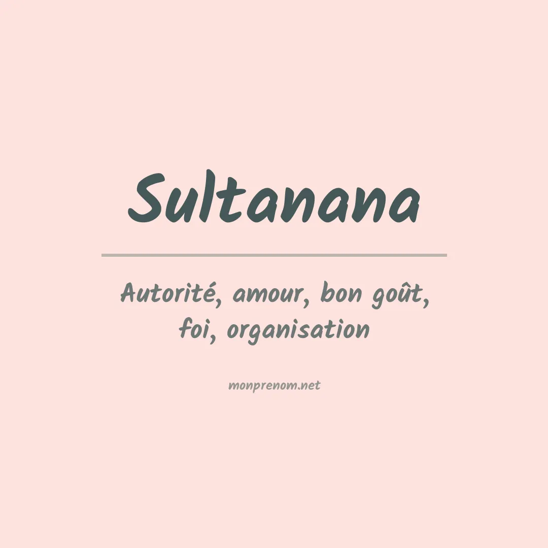 Signification du prénom Sultanana