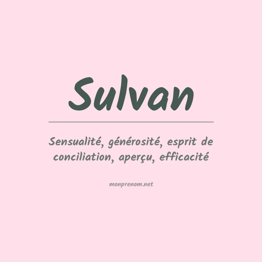 Signification du prénom Sulvan