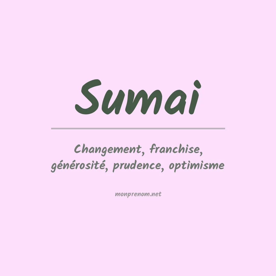 Signification du prénom Sumai