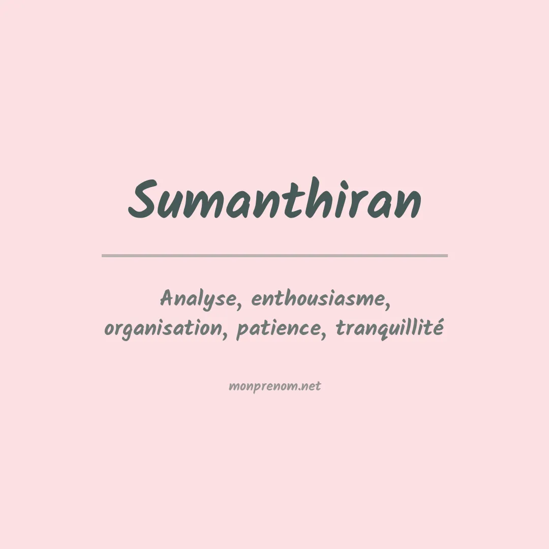 Signification du prénom Sumanthiran