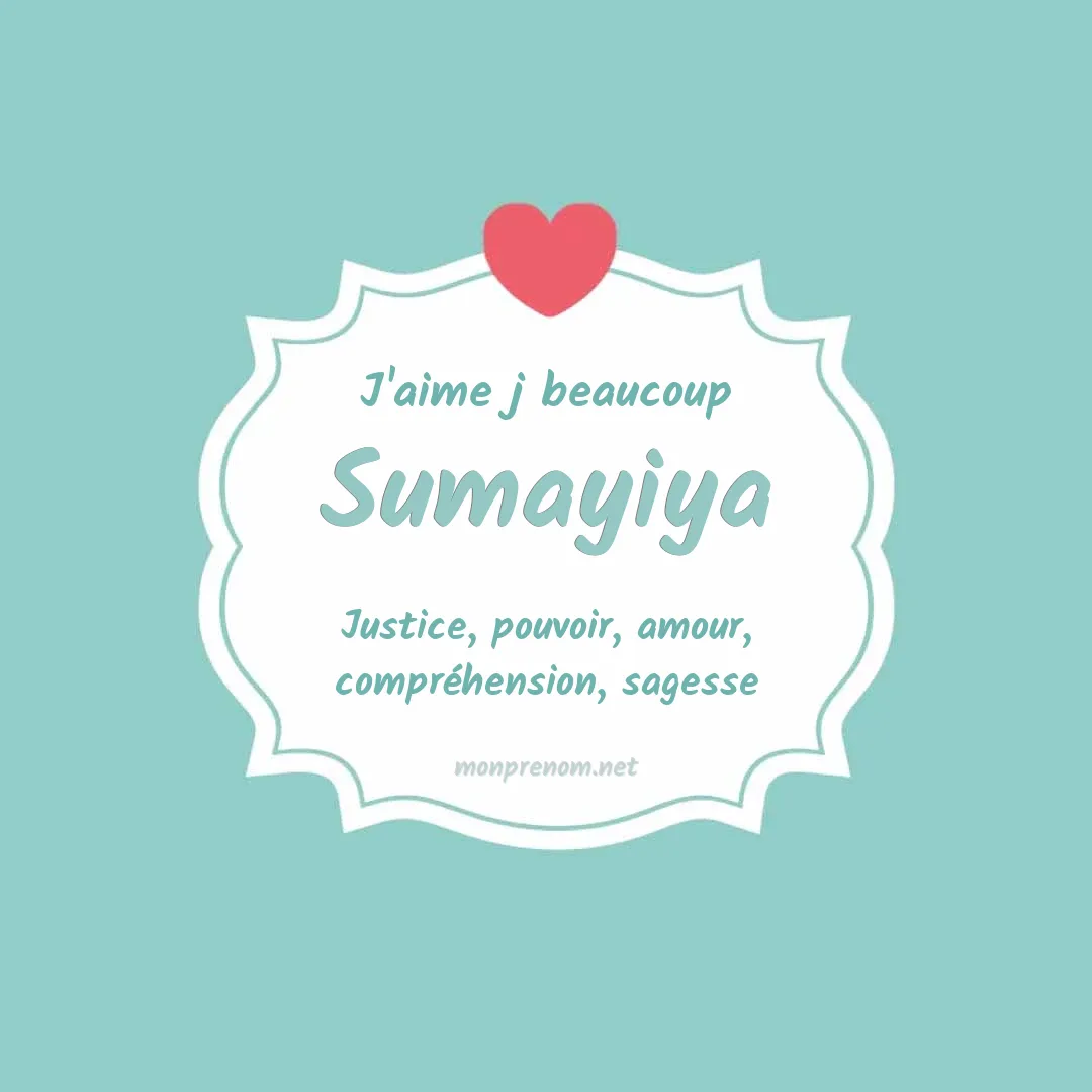 J'aime beaucoup Sumayiya