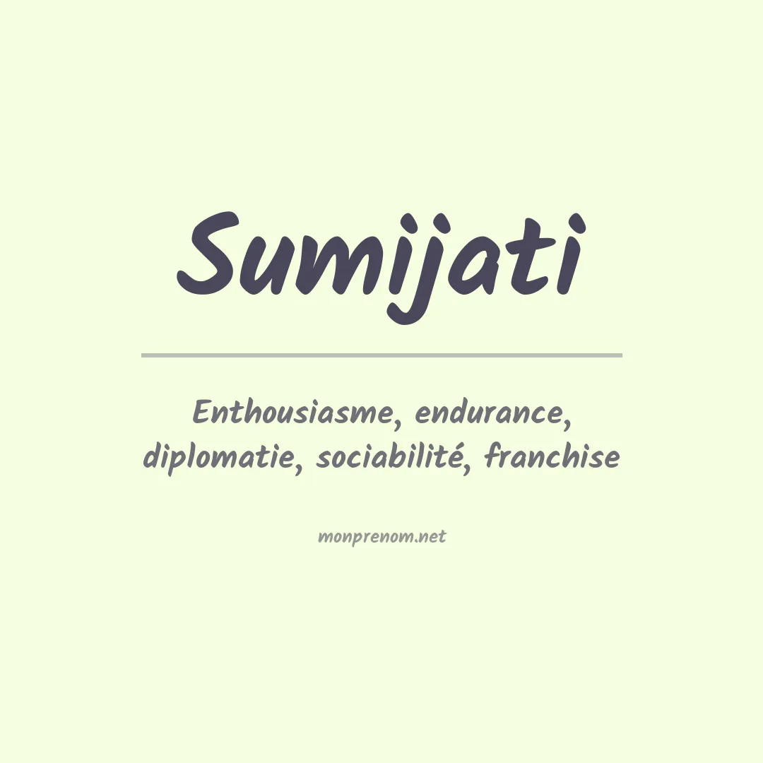 Signification du prénom Sumijati