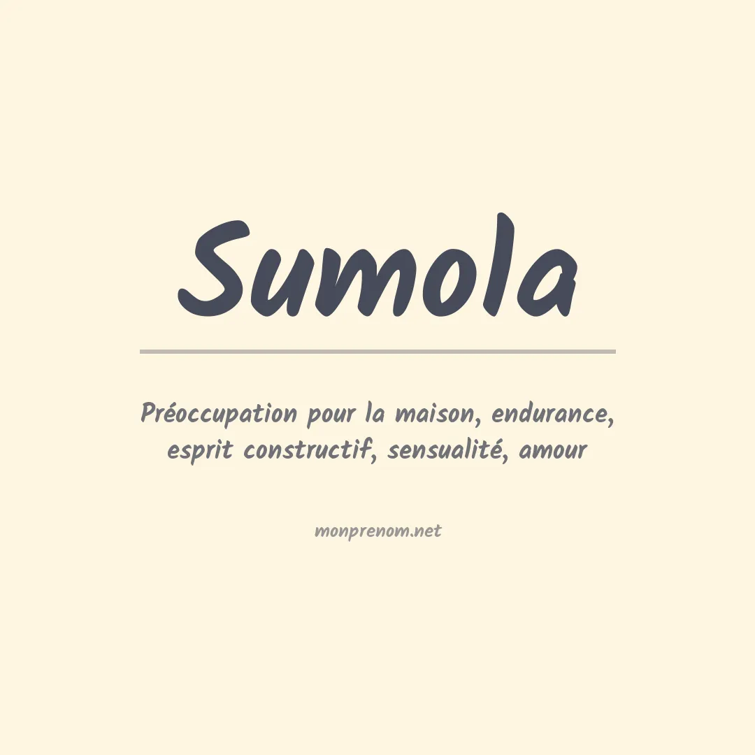 Signification du prénom Sumola