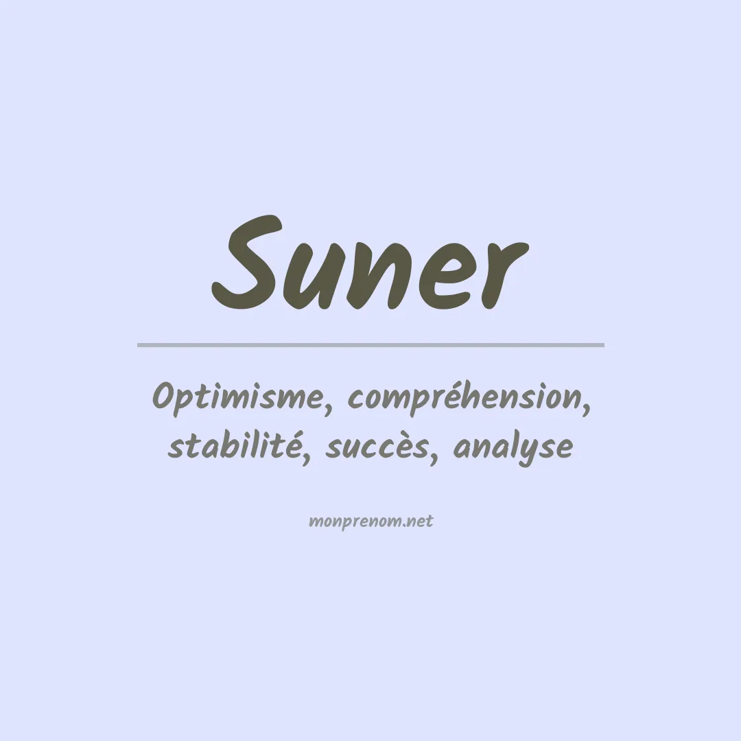 Signification du prénom Suner