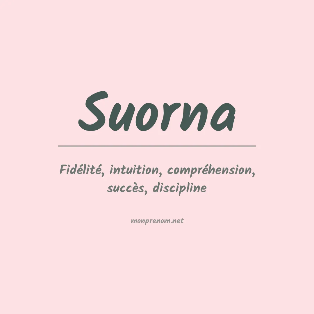 Signification du prénom Suorna