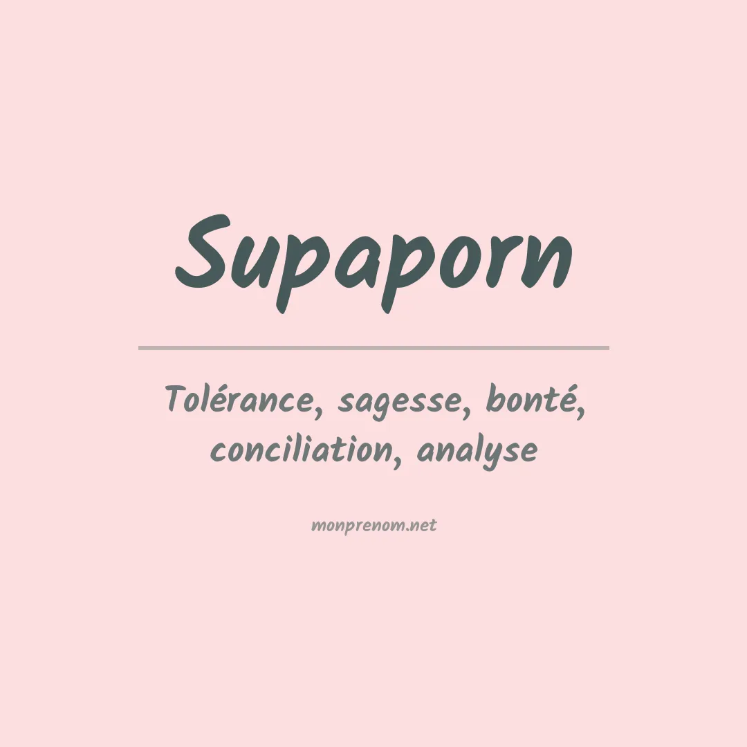 Signification du prénom Supaporn