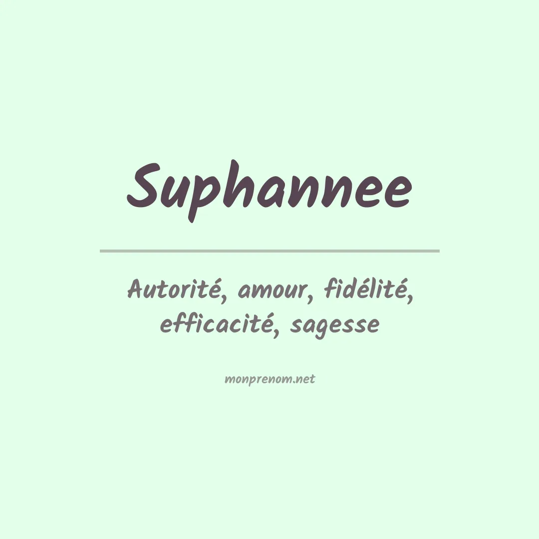 Signification du prénom Suphannee