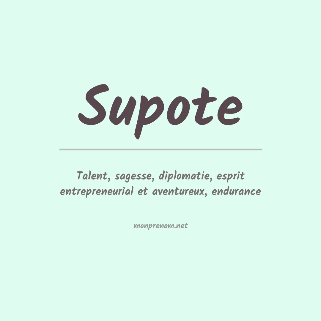 Signification du prénom Supote
