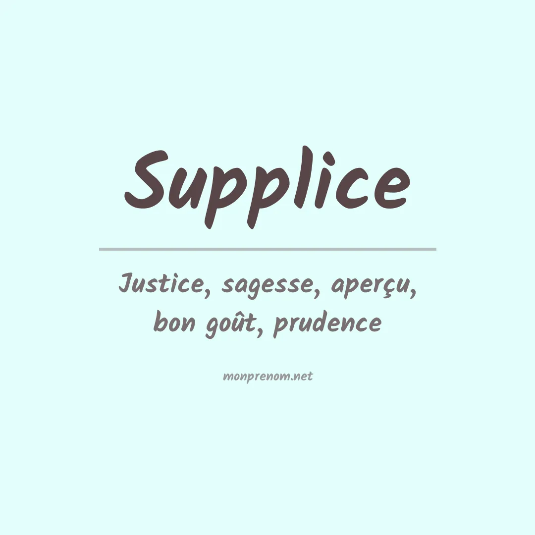 Signification du prénom Supplice