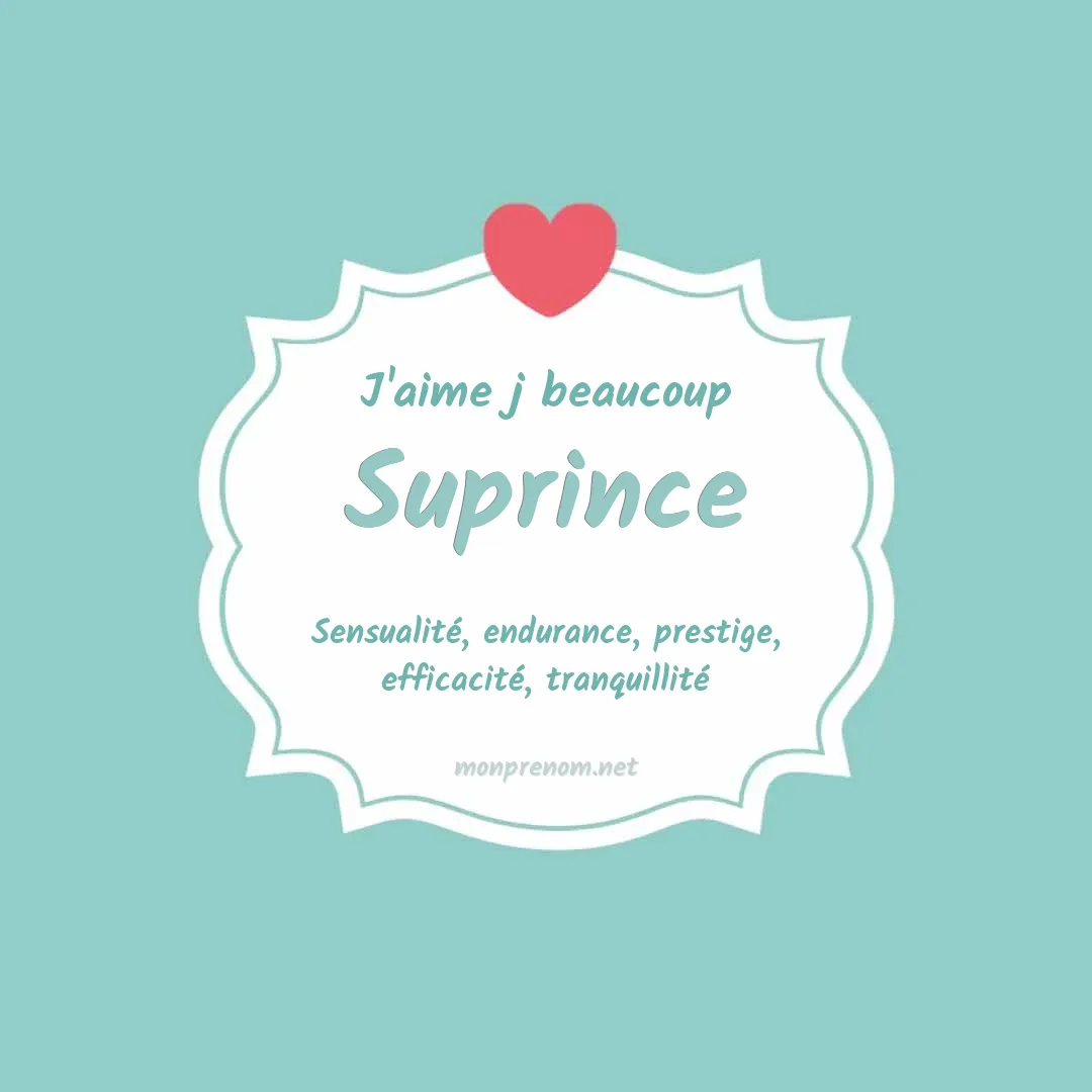 J'aime beaucoup Suprince