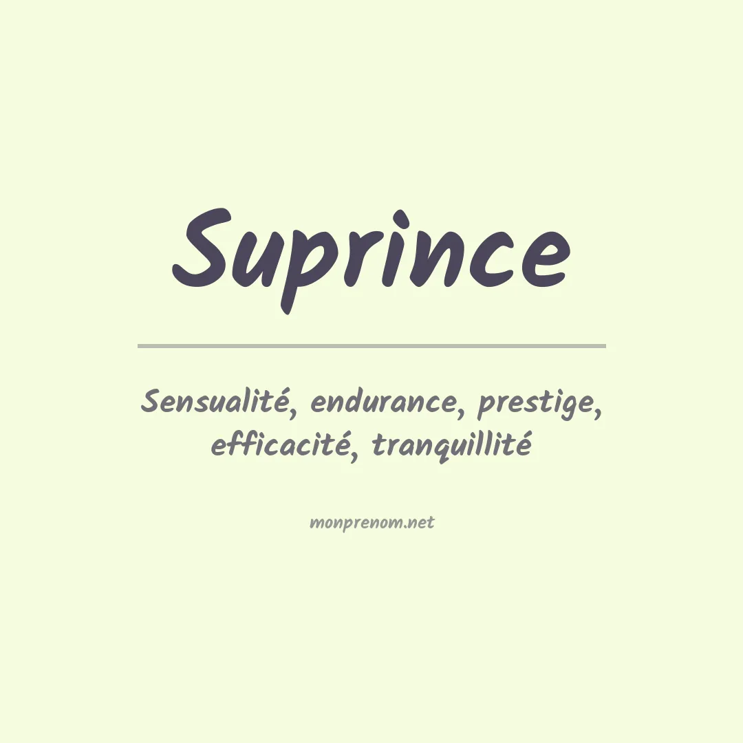 Signification du prénom Suprince