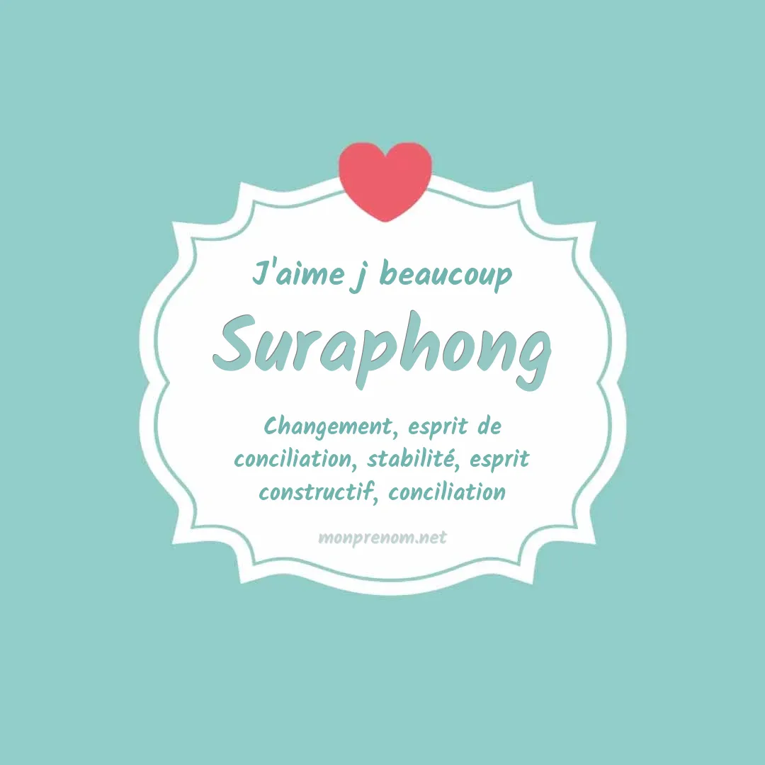J'aime beaucoup Suraphong